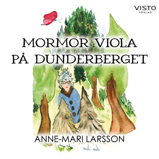 Mormor Viola på Dunderberget