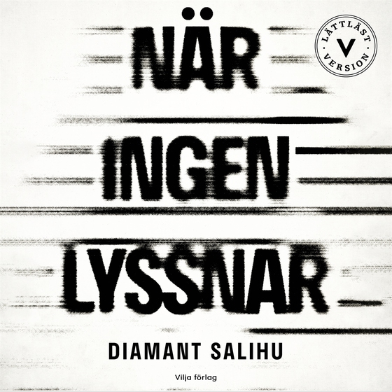 När ingen lyssnar  (lättläst)