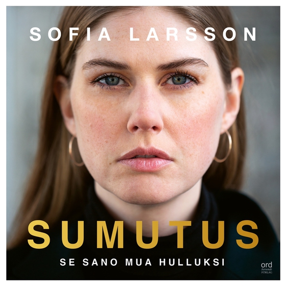 Sumutus : se sano mua hulluksi