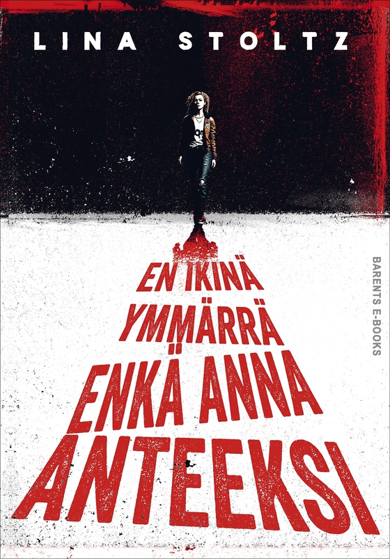 En ikinä ymmärrä enkä anna anteeksi!