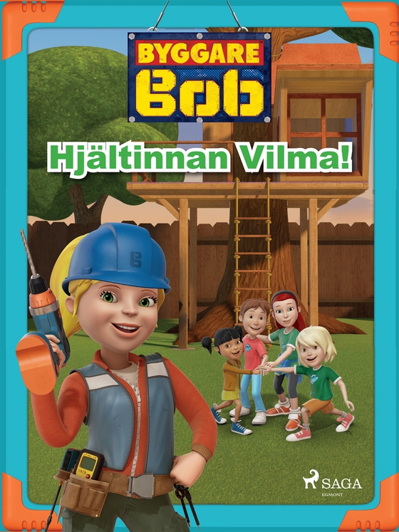 Byggare Bob - Hjältinnan Vilma! (e-bok) av Mattel