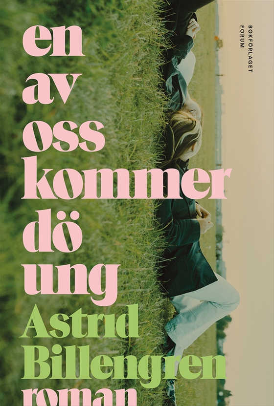 En av oss kommer dö ung (e-bok) av Astrid Billengren