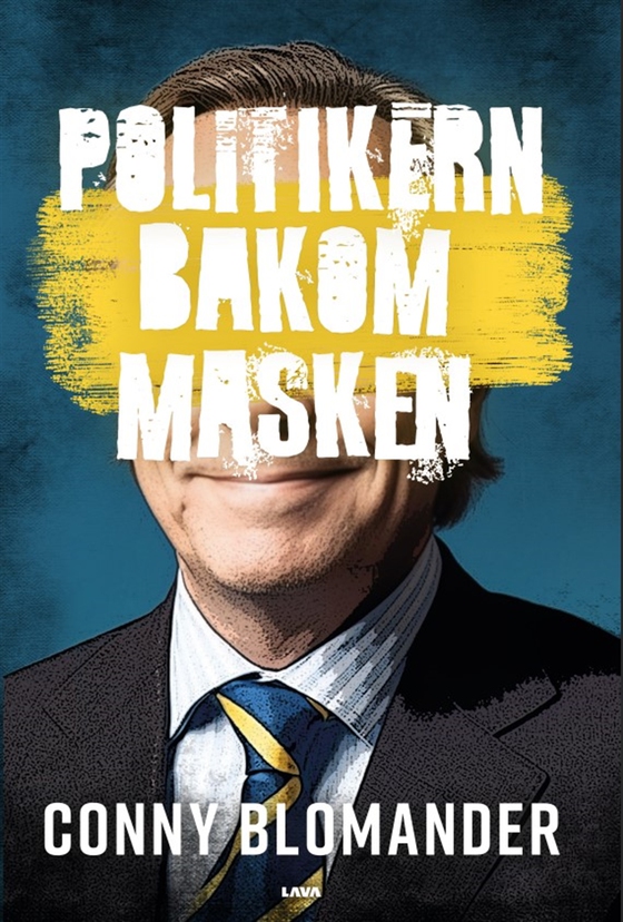 Politikern bakom masken (e-bok) av Conny Blomander