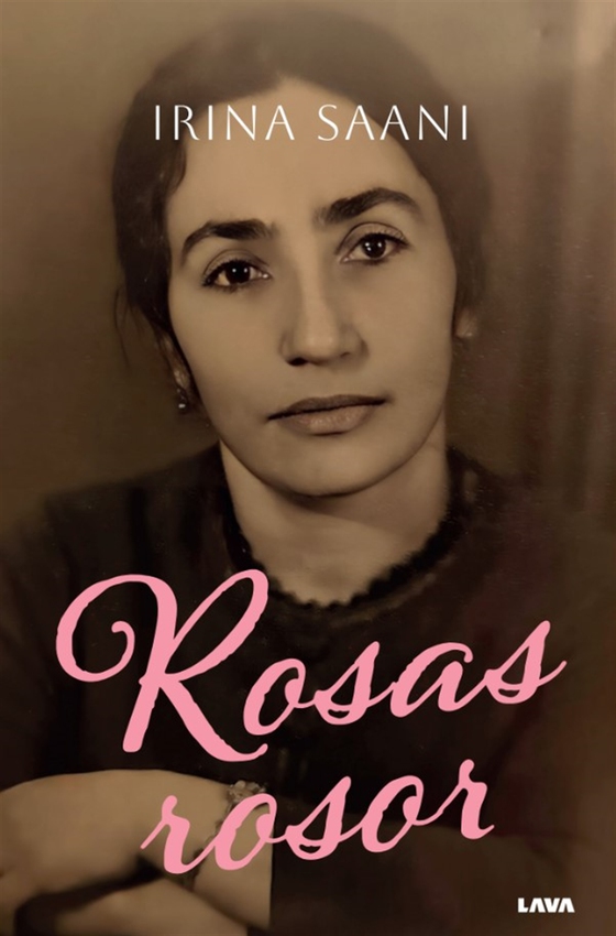 Rosas Rosor (e-bok) av Irina Saani