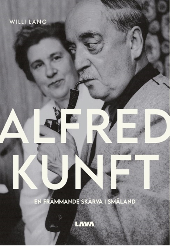 Alfred Kunft : en främmande skärva i Småland (e-bok) av Willi Lang