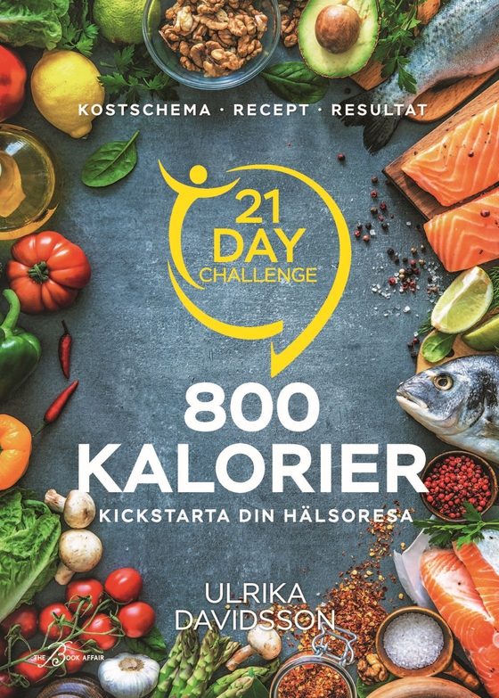 21 Day Challenge – 800 kalorier