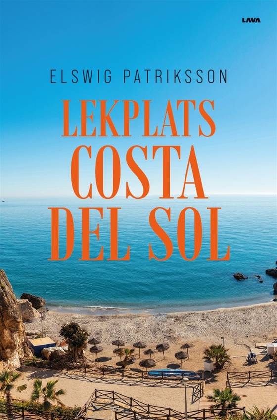 Lekplats Costa del Sol (e-bok) av Elswig Patriksson