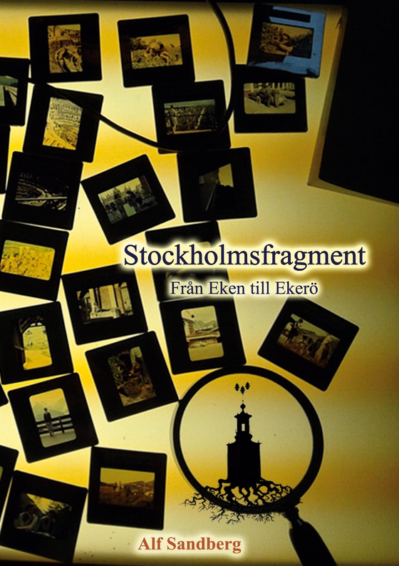 Stockholmsfragment: Från Eken till Ekerö