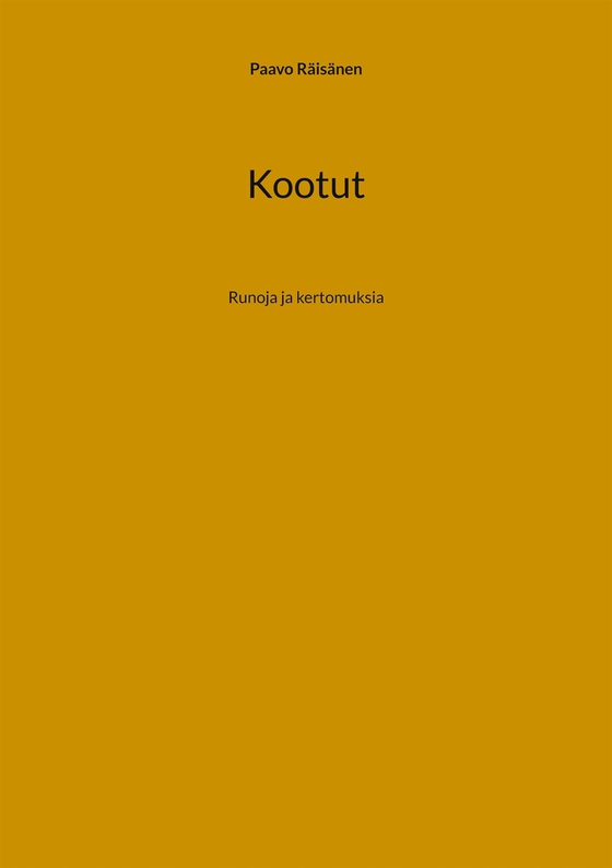 Kootut: Runoja ja kertomuksia