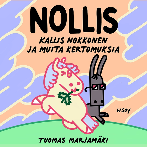Nollis – Kallis nokkonen ja muita kertomuksia