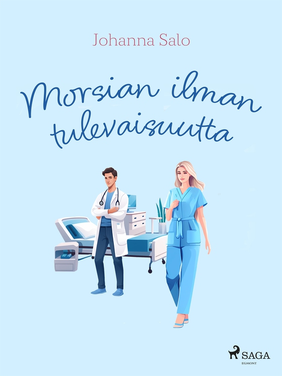 Morsian ilman tulevaisuutta (e-bok) av Johanna Salo
