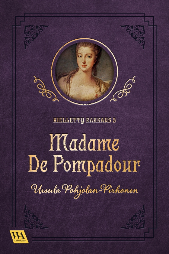 Madame de Pompadour (e-bok) av Ursula Pohjolan-Pirhonen