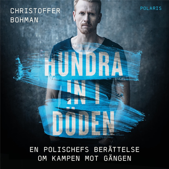 Hundra in i döden (ljudbok) av Christoffer Bohman
