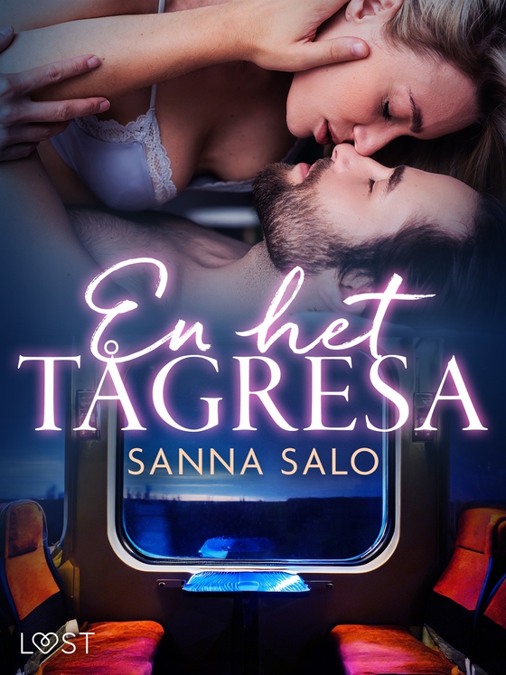 En het tågresa - erotisk novell (e-bok) av Sanna Salo