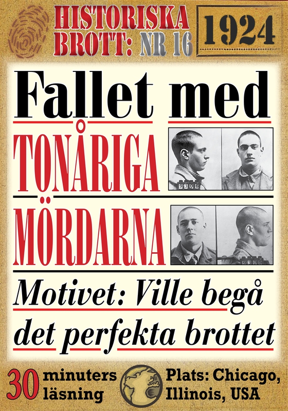 Fallet med de tonåriga mördarna. Historiska brott nr 16.  30 minuters true crime-läsning