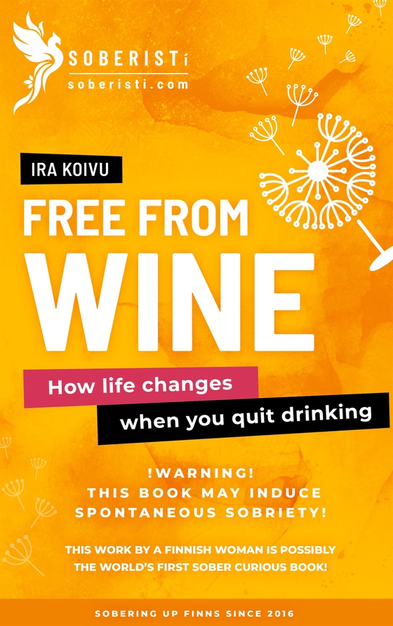Free from Wine: How life changes when you quit drinking