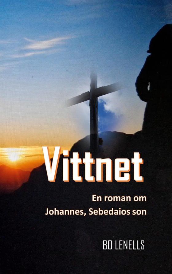 Vittnet: En roman om Johannes, Sebedaios son