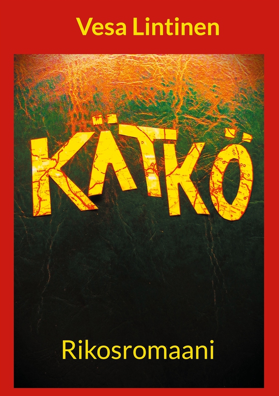 Kätkö: Rikosromaani