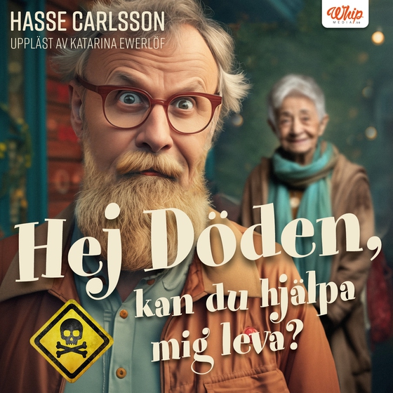 Hej Döden, kan du hjälpa mig leva? (ljudbok) av Hasse Carlsson