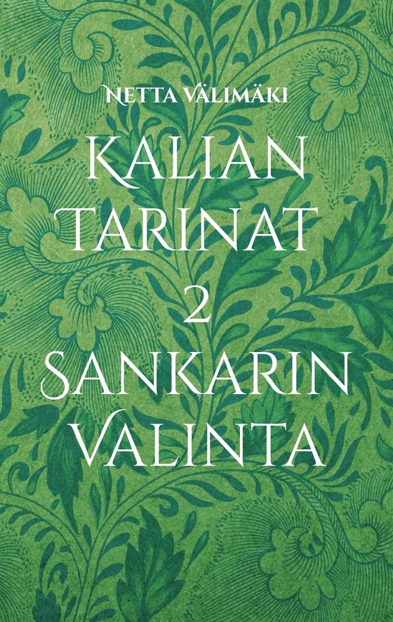 Kalian Tarinat 2: Sankarin Valinta