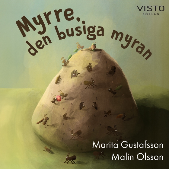 Myrre, den busiga myran