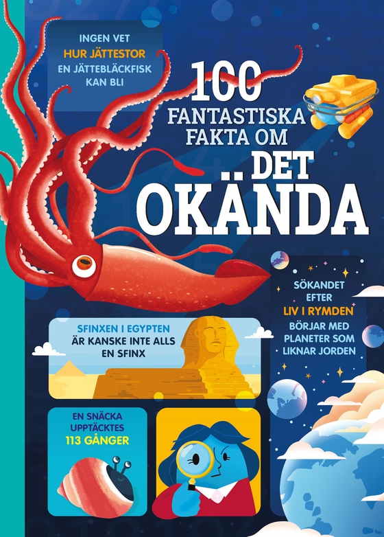 100 fantastiska fakta om det okända