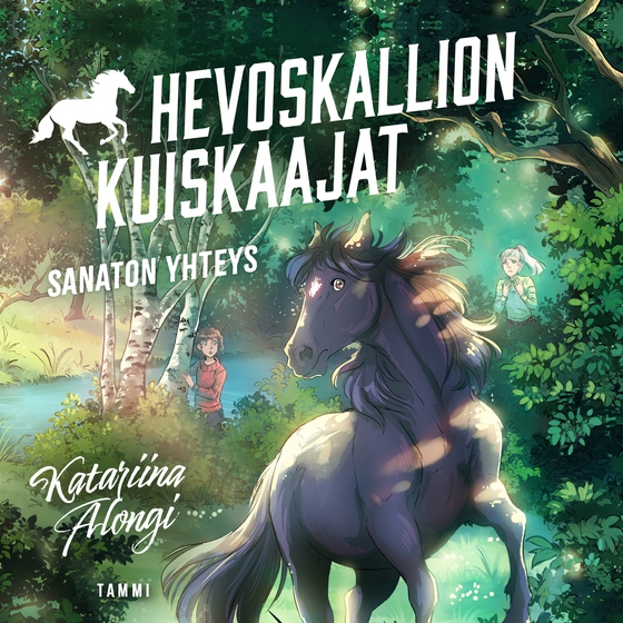 Hevoskallion kuiskaajat 1. Sanaton yhteys (ljudbok) av Katariina Alongi