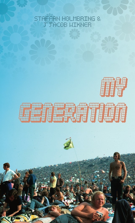 My generation (e-bok) av Staffan Holmbring