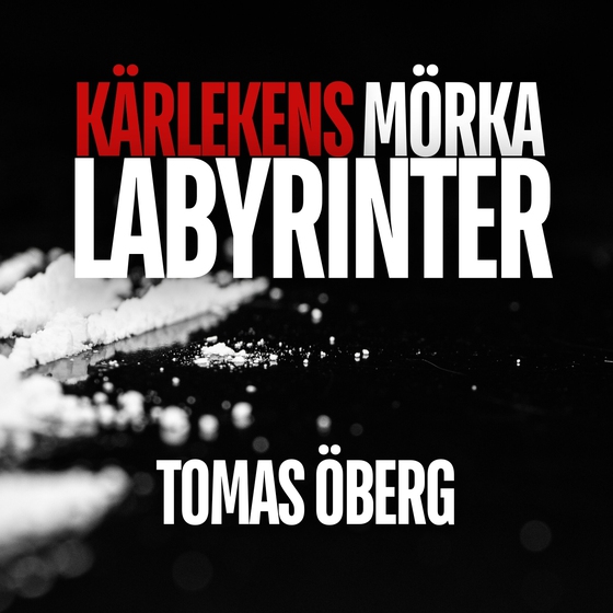 Kärlekens mörka labyrinter (ljudbok) av Tomas Öberg