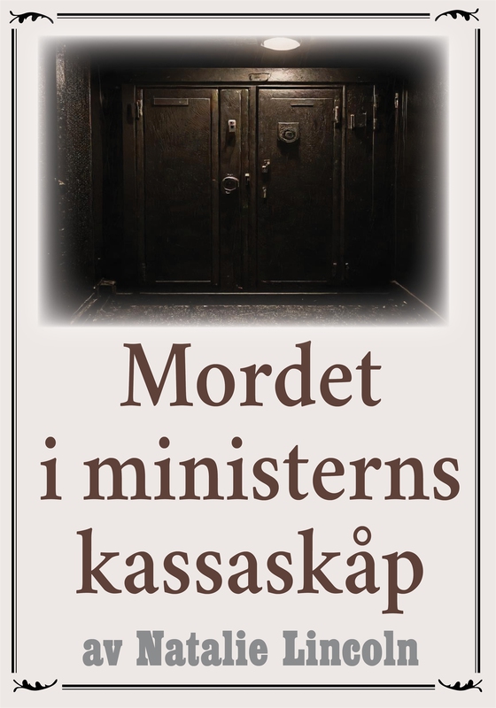 Mordet i ministerns kassaskåp. Återutgivning av deckare från 1913. Kompletterad med ordlista