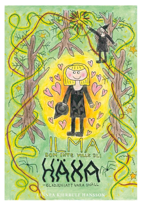 Ilma som inte ville bli häxa: Glädjen i att vara snäll