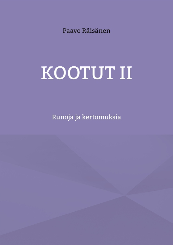 Kootut II: Runoja ja kertomuksia