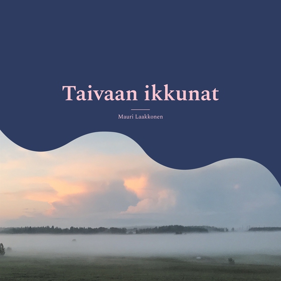 Taivaan ikkunat: Runoja