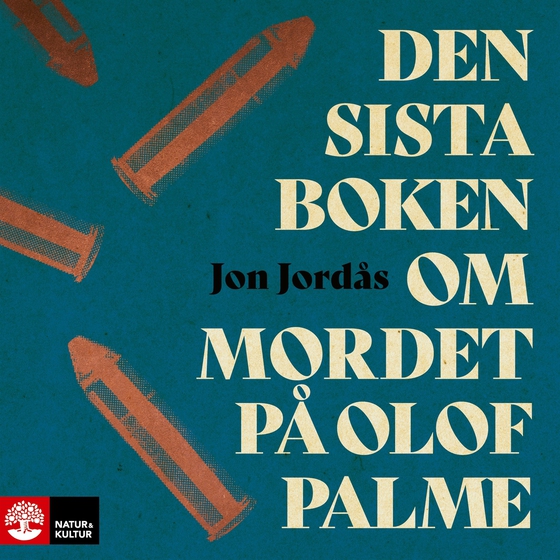 Den sista boken om mordet på Olof Palme (ljudbok) av Jon Jordås