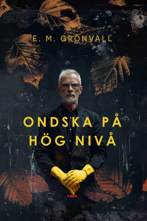 Ondska på hög nivå (e-bok) av E. M. Grönvall