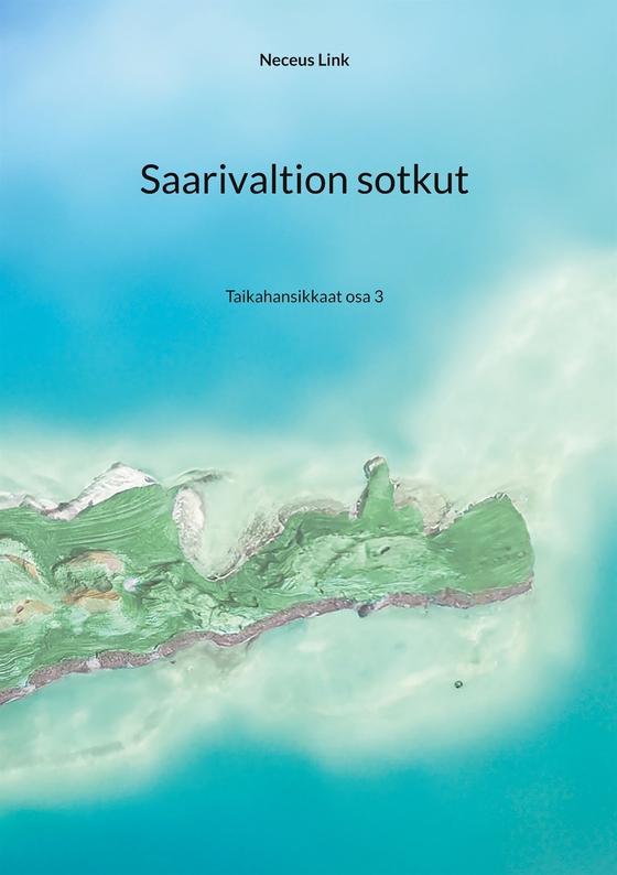 Saarivaltion sotkut: Taikahansikkaat osa 3