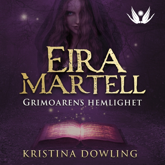Eira Martell - Grimoarens hemlighet (ljudbok) av Kristina Dowling