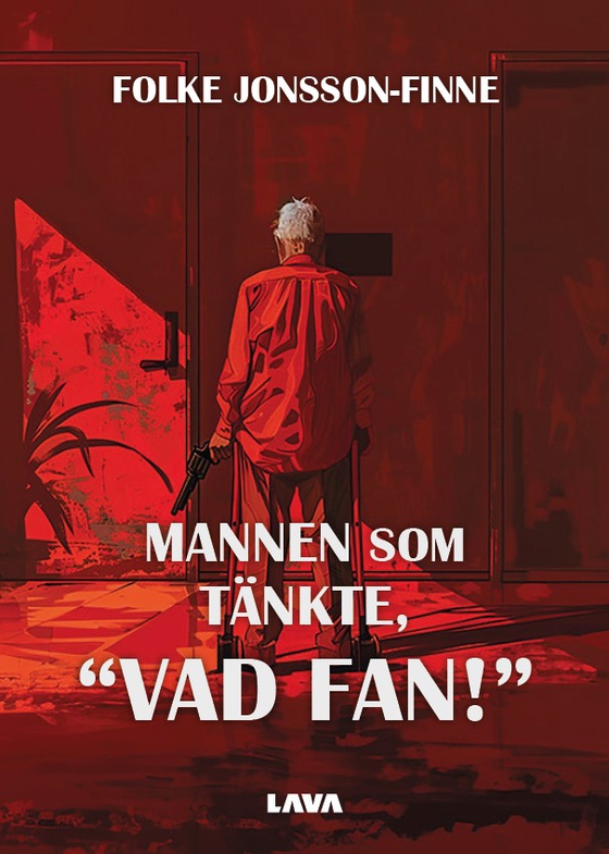 Mannen som tänkte, Vad fan!