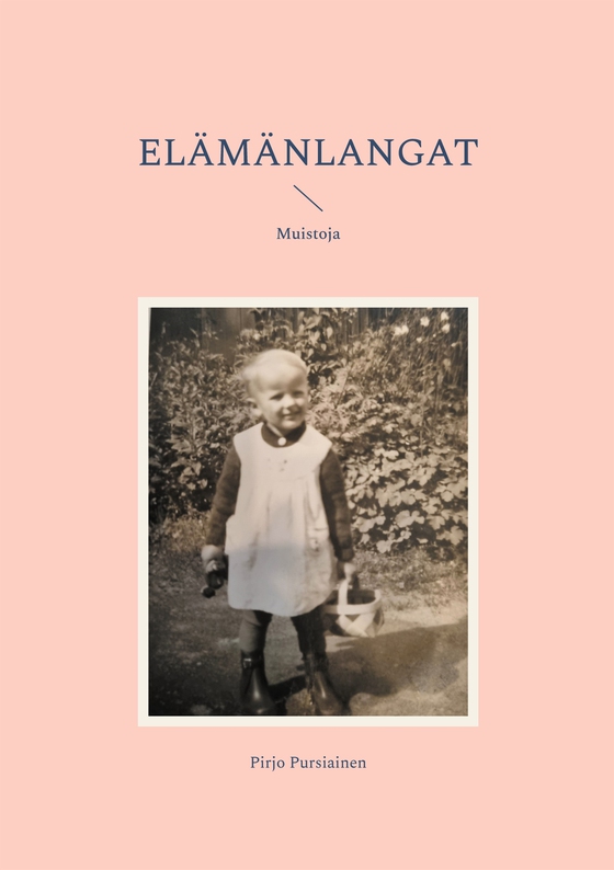 Elämänlangat: Muistoja