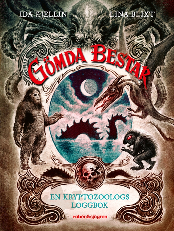 Gömda bestar : En kryptozoologs loggbok