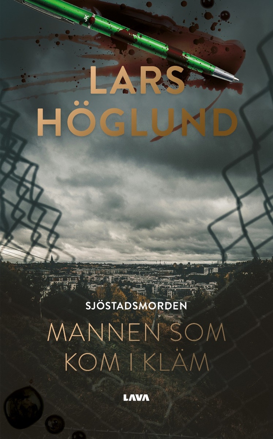 Sjöstadsmorden : mannen som kom i kläm (e-bok) av Lars Höglund