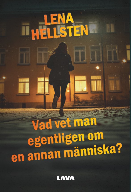 Vad vet man egentligen om en annan ma¨nniska (e-bok) av Lena Hellsten