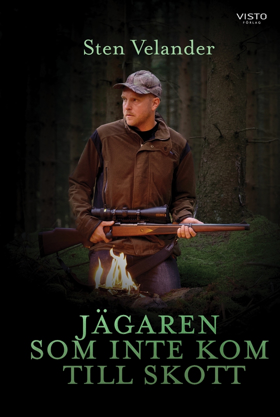 Jägaren som inte kom till skott (e-bok) av Sten Velander
