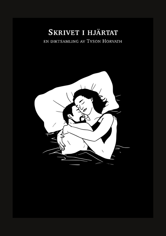 Skrivet i hjärtat: en diktsamling av Tyson Horvath