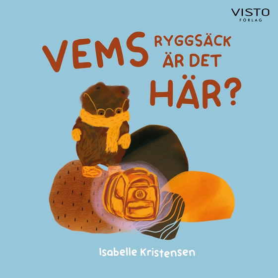 Vems ryggsäck är det här? (ljudbok) av Isabelle Kristensen