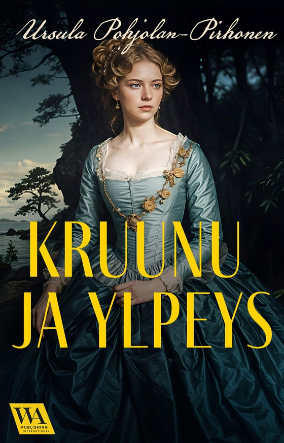 Kruunu ja ylpeys (e-bok) av Ursula Pohjolan-Pirhonen