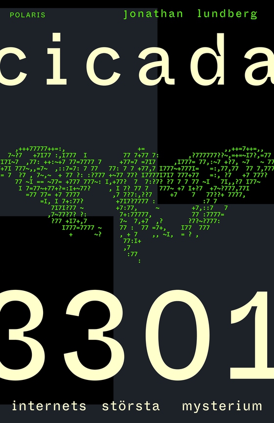 Cicada 3301 : internets största mysterium