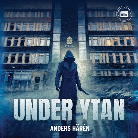 Under ytan (ljudbok) av Anders Härén
