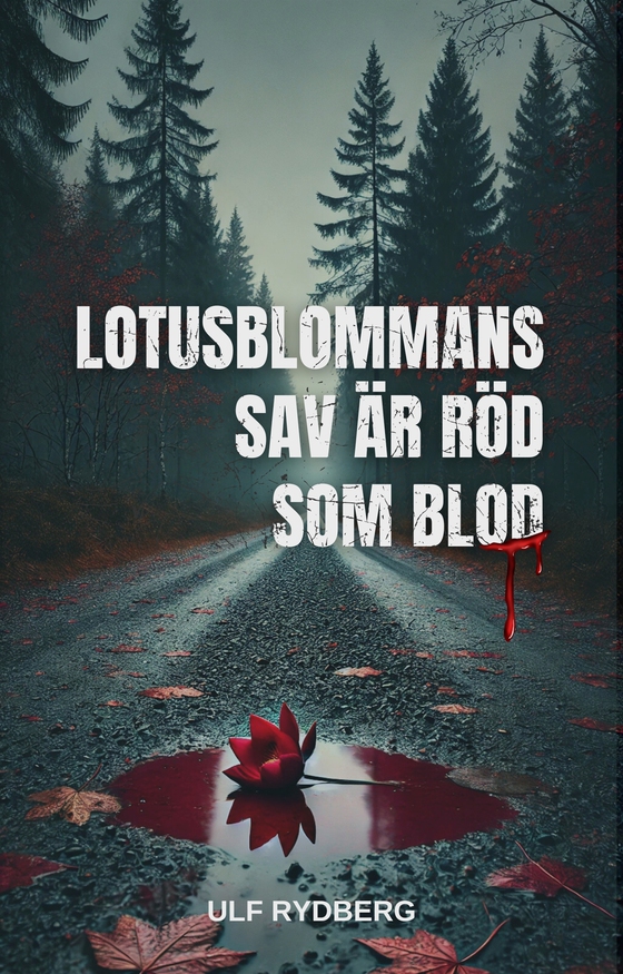 Lotusblommans sav är röd som blod