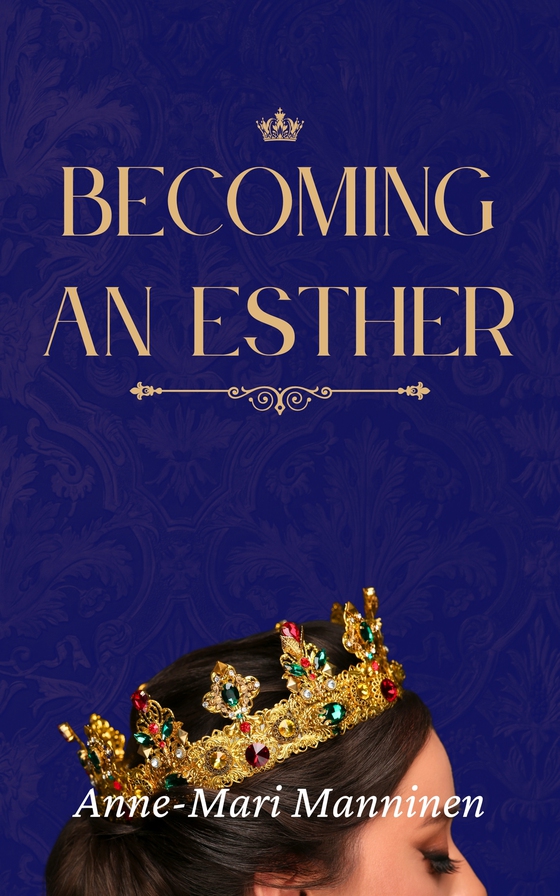 Becoming an Esther